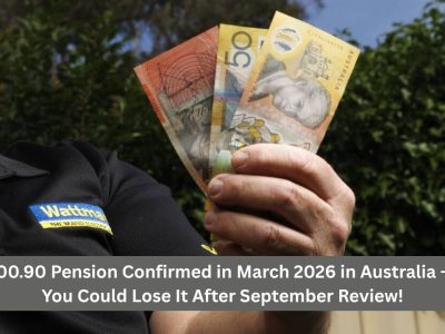 $1,200.90 Pension Confirmed in March 2026 in Australia – But You Could Lose It After September Review!