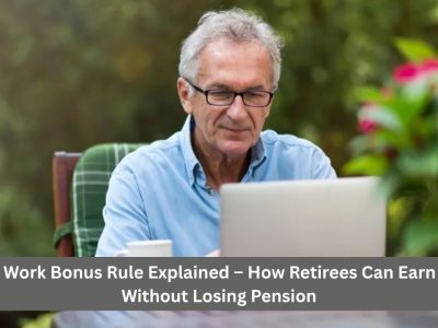 $300 Work Bonus Rule Explained – How Retirees Can Earn Extra Without Losing Pension