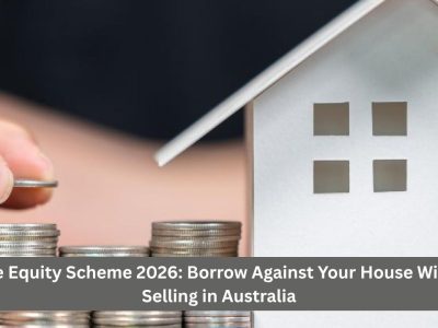 Home Equity Scheme 2026: Borrow Against Your House Without Selling in Australia