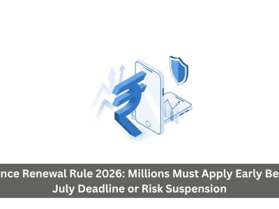 Licence Renewal Rule 2026: Millions Must Apply Early Before July Deadline or Risk Suspension