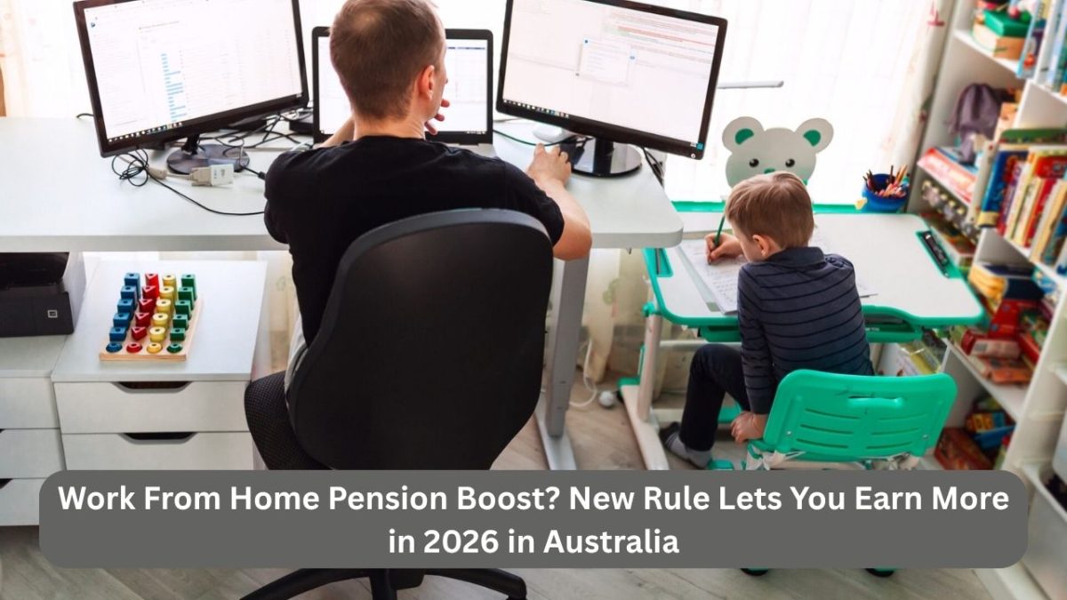 Work From Home Pension Boost? New Rule Lets You Earn More in 2026 in Australia